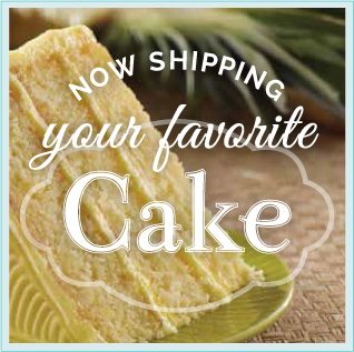 Now shipping your favorite cake!